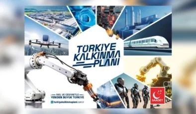 Saadet Partisinden Türkiye Kalkınma Planı